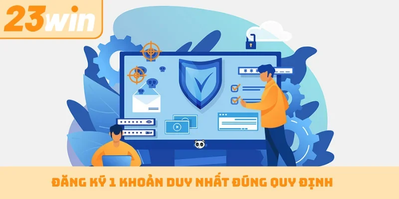 Đăng ký 1 khoản duy nhất đúng quy định