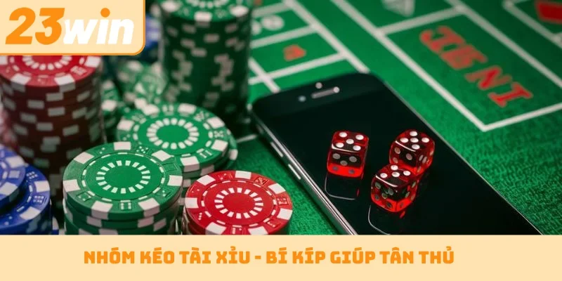 Nhóm kéo tài xỉu
