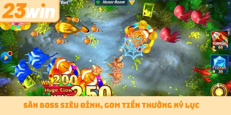 Săn Boss siêu đỉnh, gom tiền thưởng kỷ lục