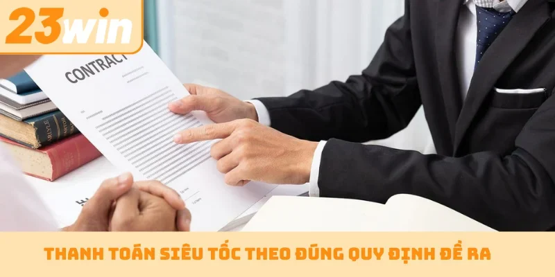 Thanh toán siêu tốc theo đúng quy định đề ra